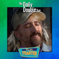 THE DAILY DOUBLE TALK - 05-04-2020