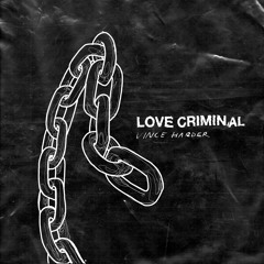 Love Criminal (Radio Edit)