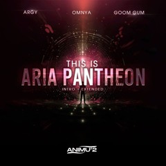This Is Aria Pantheon ( Animu'2 Reconstruction ) INTRO + EXTENDED # FREEDOWNLOAD