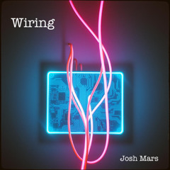 Wiring (alternate version) (Josh Mars)