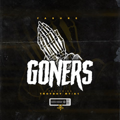 Fasure x TroyBoy x A1 - GONERS