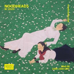 Noodheads # 3 by Zozo for Noods Radio