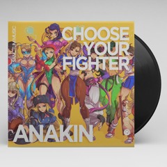 Anakin - Choose Your Fighter (Remix) [Free Download] #7 Electro House Charts Hypeddit