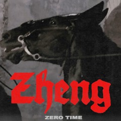 PREMIERE: ZHENG - Zero Time [Ombra International]