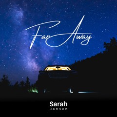 Sarah Jansen - Far Away [Free Download]