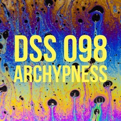 DSS 098 | Archypness