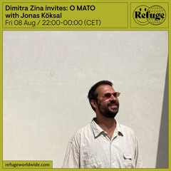 Dimitra Zina invites: O MATO - Jonas Köksal - 08 Aug 2025