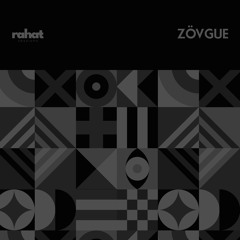 EP19 Guest Mix | Rahat Sessions with ZÖVGUE (29.05.24)