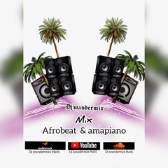 MIX AFROBEAT & AMAPIANO 2022 BY DJ WANDERMIX