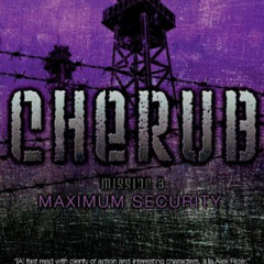 READ PDF ✓ Maximum Security (3) (CHERUB) by  Robert Muchamore EPUB KINDLE PDF EBOOK