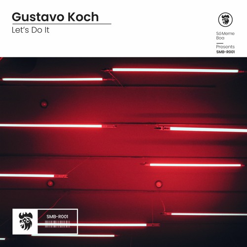 Gustavo Koch - Let's Do It (Original Mix)
