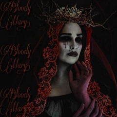 BLOODY MARY.