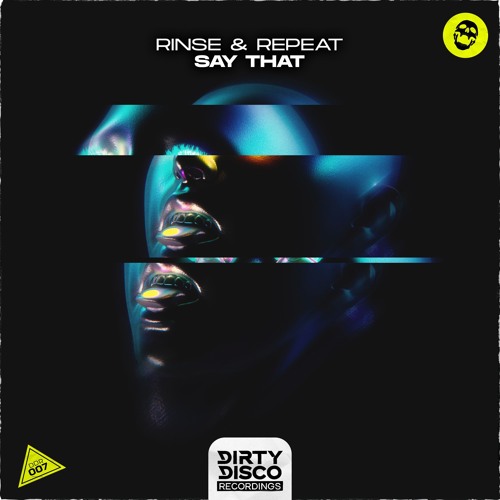 Say That - Rinse & Repeat