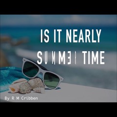 Is It Nearly Summer Time  - Vocal version
