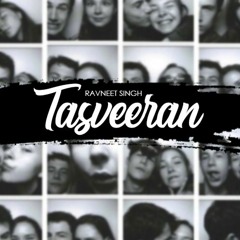 Tasveeran Ravneet Singh
