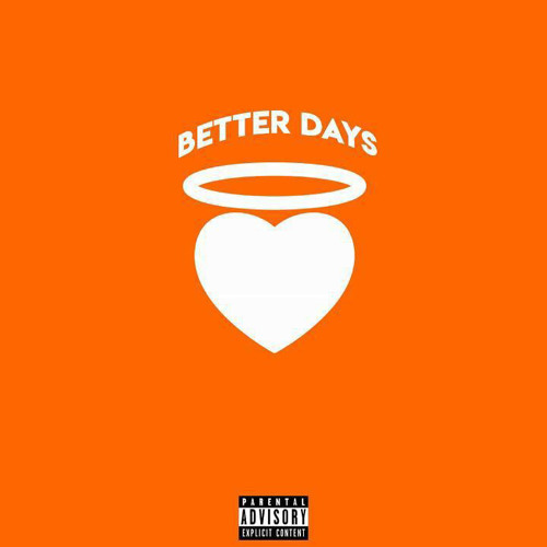 BETTER DAYS