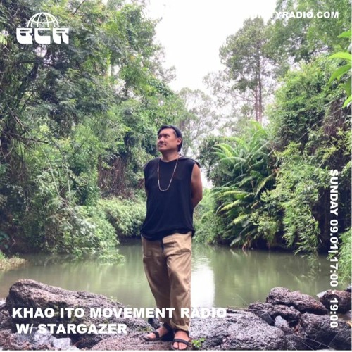 Khao Ito Movement Radio with Stargazer - 9th January 2022
