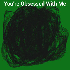 LANDR-Youre Obsessed With Me-Warm-Low