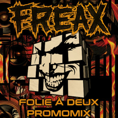 Folie A Deux - FreaX Promomix [Early Frenchcore]