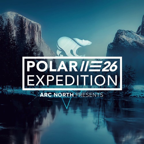 Stream Arc North Radio - Polar Expedition 26 by Arc North | Listen online  for free on SoundCloud