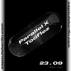 Parallel X Tooflez: Ida Bux @ capsule berlin 23.09.21