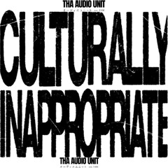 Culturally Inappropriate