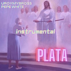 Plata (Instrumental by URMB X Pepe White)