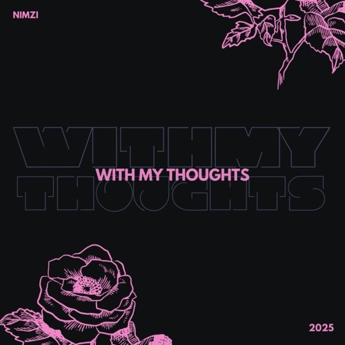 WITH MY THOUGHTS
