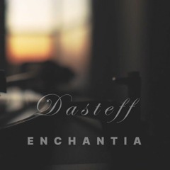 Dasteff - Enchantia