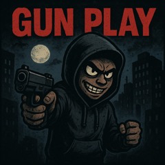 Gun Play