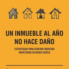 [Doc] Un Inmueble Al A O No Hace Da O (Spanish Edition) On Any Device