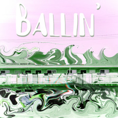 Ballin'