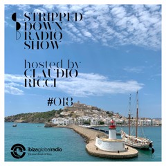 Stripped Down by Claudio Ricci #018 - 07.10.2020 - Live at Ibiza Global Radio