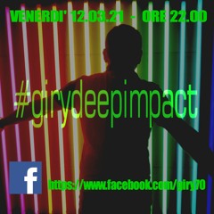 #girydeepimpact Progressive Session 12.03.21