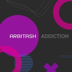 ARBITASH - Addiction(radio)