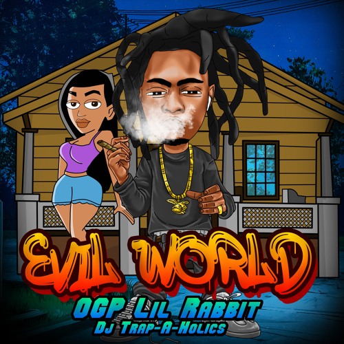 Evil World - Hosted By (Trap-A-Holics)