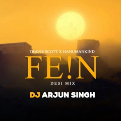 FIEN x BIG DAWGS - Travis Scott x Hanumankind (DJ Arjun Singh Desi Mix)