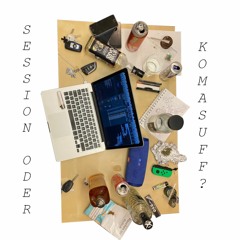 Session oder Komasuff?? (feat. PäffOg, Tibtoe, Baekz)