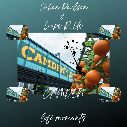 Johan Paulson, Loops R Us & lofi moments - CAMDEN