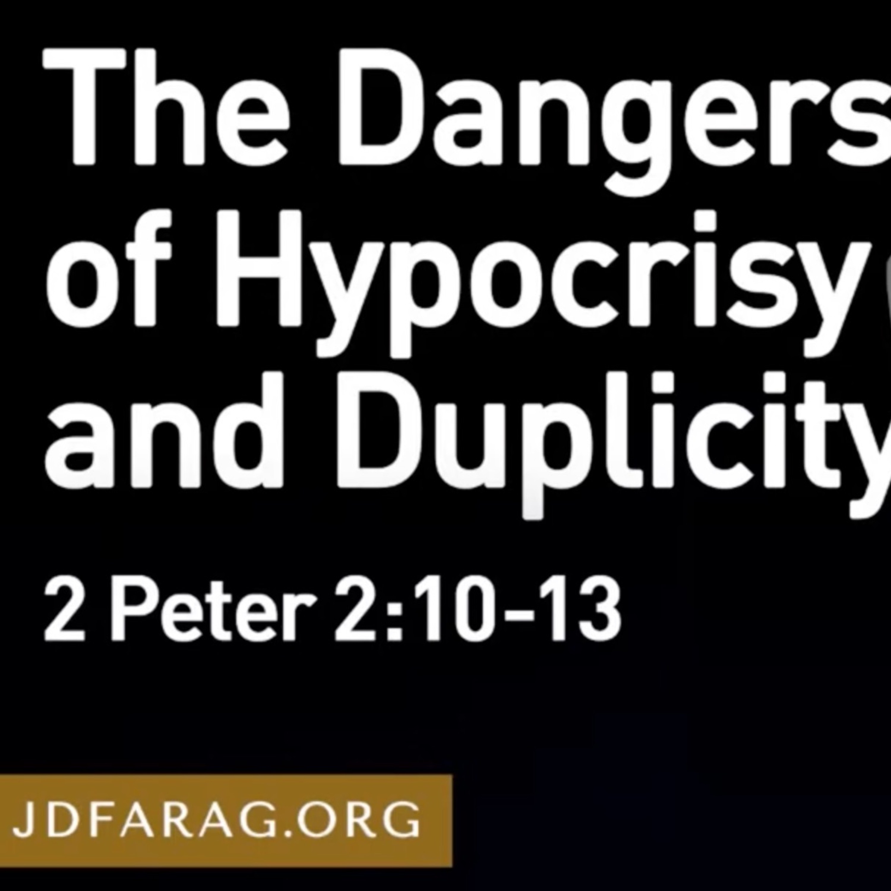 Dangers Of Hypocrisy and Duplicity - JD Farag episode artwork