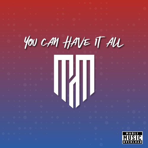 Maoli - You Can Have It All