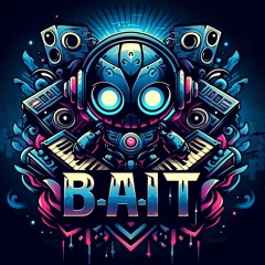 BAIT - I Love RaggaTek