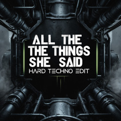[FREE DL] All The Things She Said (Hard Techno Remix) - EL5 x GEWOONRAVES