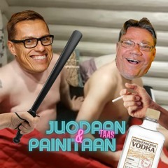Juodaan taas ja painitaan
