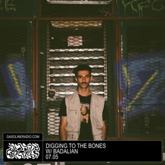 DIGGING TO THE BONES #08 W/ BADALIAN 07/05/2023