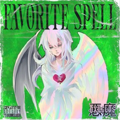 FAVORITE SPELL [EP]