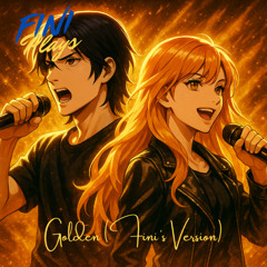 Golden (Fini’s Version) (Cover)