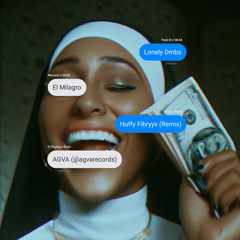 Lonely Dmbs (Huffy Fibryyx Remix)