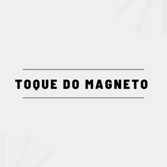 Toque do Magneto
