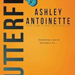 DOWNLOAD KINDLE 📋 Butterfly by Ashley Antoinette KINDLE PDF EBOOK EPUB
